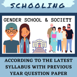 Gender and Schooling :B.El.Ed Book for Fourth Year