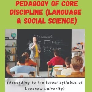 Pedagogy of Language & Social Science: B.El.Ed Book for Third Year (Only for L.U)