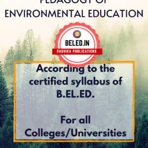 Pedagogy of Environmental Studies :B.El.Ed Book for Third Year (For all Except L.U)