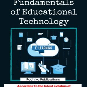 B.El.Ed First Year – Second Semester English Medium Book : Fundamentals of Educational Technology (Only for L.U)