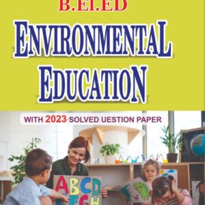 B.El.Ed Fourth Year – Eighth Semester English Medium Book: Environmental Education (Only for L.U)