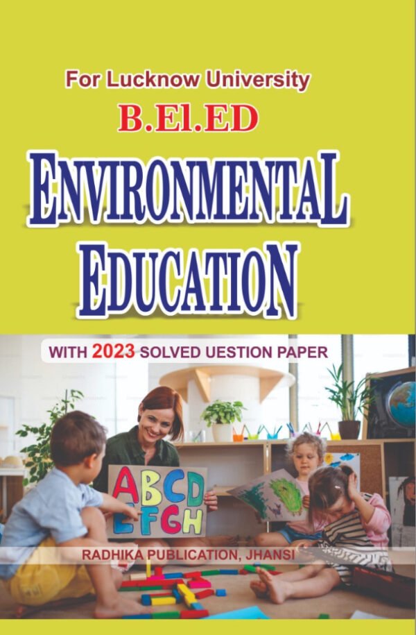 B.El.Ed Fourth Year - Eighth Semester English Medium Book: Environmental Education (Only for L.U)