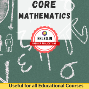 B.El.Ed First Year English Medium Book : Core Mathematics (For all Universities Except L.U)