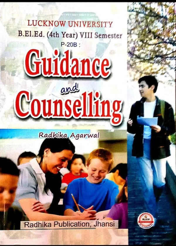 B.El.Ed Fourth Year - Eighth Semester English Medium Book: Guidance and counselling (Only for L.U)