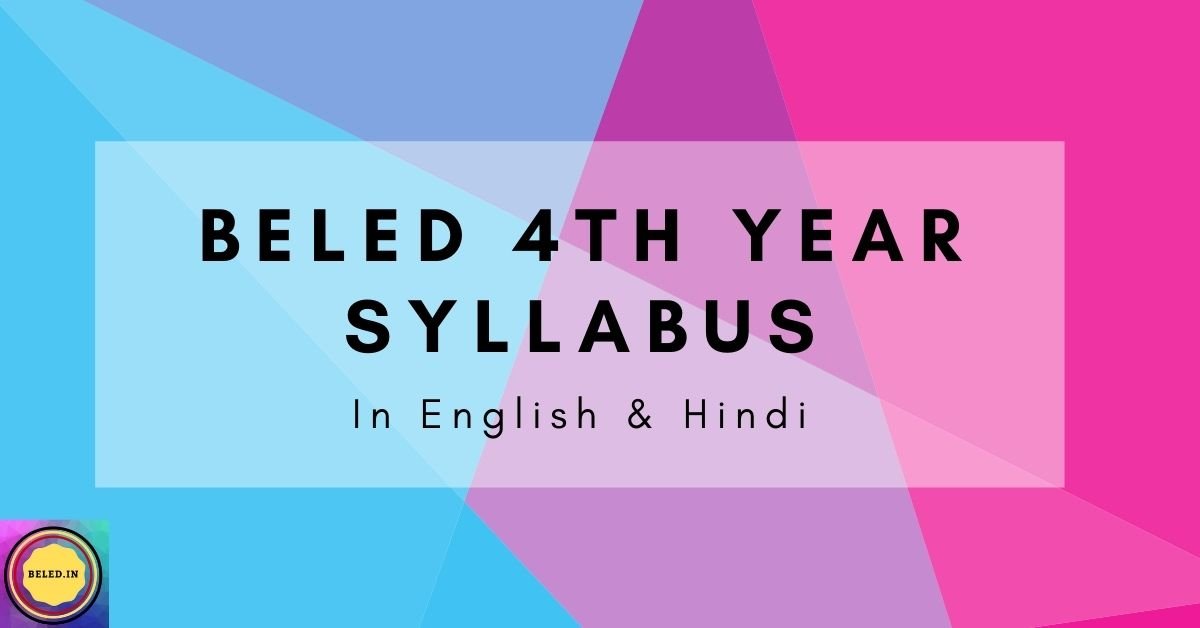 B.El.Ed 4th Year Syllabus & Question Papers ( BU, DU, MJPRU & Others ...