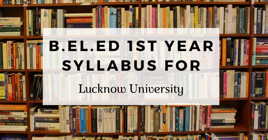 Beled First Year Syllabus for Lucknow University